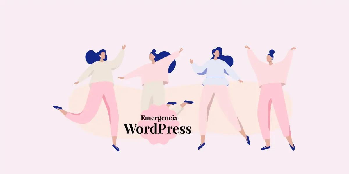Ilustraciónn de mujeres felices con el texto emergencia WordPress